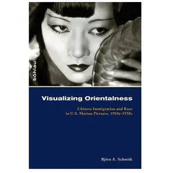 Visualizing Orientalness, Fachbücher von Björn Alexander Schmidt