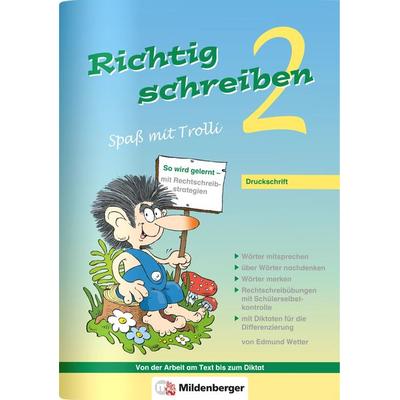 Richtig schreiben - Spaß mit Trolli 2, Geheftet von Edmund Wetter, Mildenberger Verlag GmbH