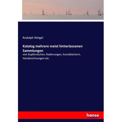 Katalog mehrere meist hinterlassenen Sammlungen, Taschenbuch von , Hansebooks, 978-3-7436-2537-2