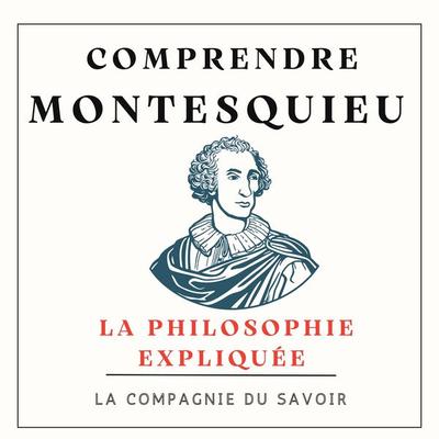 Comprendre Montesquieu - Charles de Montesquieu, Audio, 9782821180789