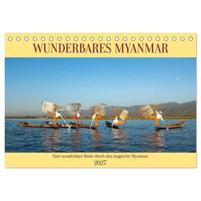 Wunderbares Myanmar (Tischkalender 2027 DIN A5 quer), CALVENDO Monatskalender