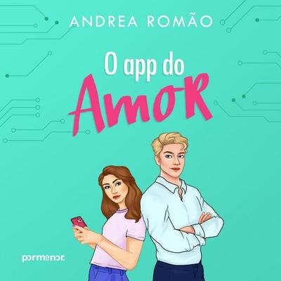 O app do amor - Andrea Romão, Audio, 9786560572539