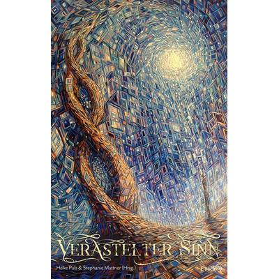 Verästelter Sinn, Taschenbuch von , BoD – Books on Demand, 978-3-7357-4135-6