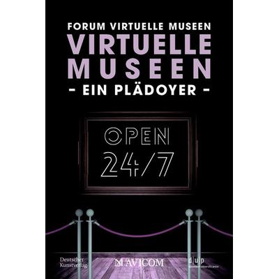 Virtuelle Museen – Ein Plädoyer, Taschenbuch von Reinhard Gröne,Forum Virtuelle Museen,Laura Zebisch,Isabelle Becker,Otmar Böhmer, Deutscher