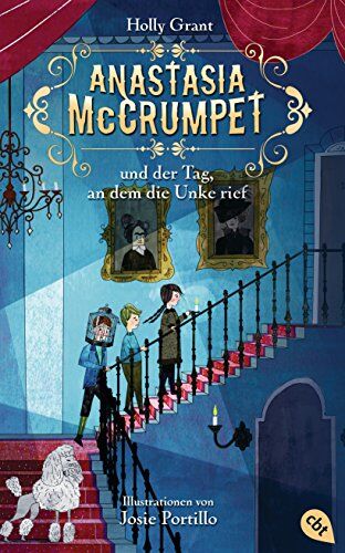 Holly Grant - Anastasia McCrumpet und der Tag, an dem die Unke rief - Preis vom 09.10.2026 07:28:09 h