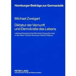 Diktatur der Vernunft und Demokratie des Lebens, Fachbücher von Michael Zweigart
