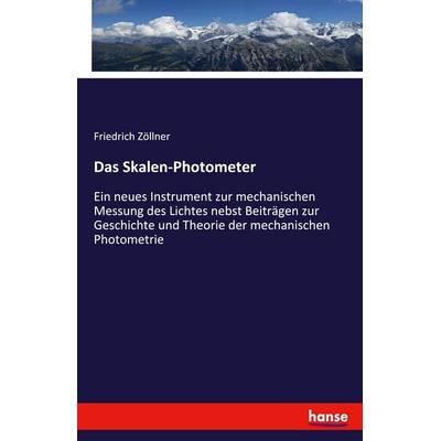 Das Skalen-Photometer, Taschenbuch von Friedrich Zöllner, Hansebooks, 978-3-348-07166-6