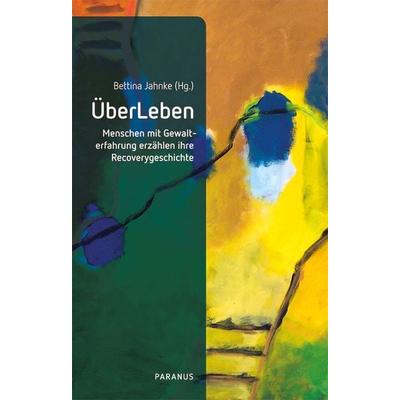 ÜberLeben, Taschenbuch von , Psychiatrie Verlag, 978-3-96605-150-7
