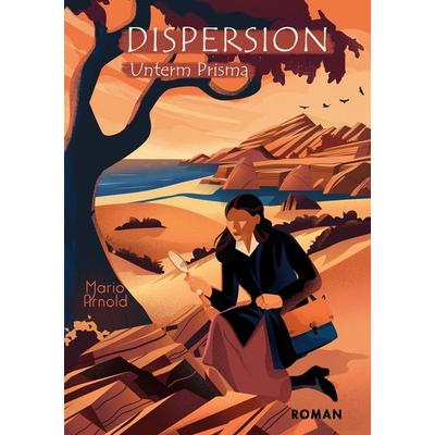 Dispersion, Taschenbuch von Mario Arnold, BoD – Books on Demand, 978-3-7568-1248-6