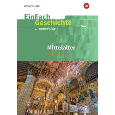 EinFach Geschichte ...unterrichten, Taschenbuch von Johannes Heitmann, Westermann Schulbuchverlag, 978-3-14-170089-3