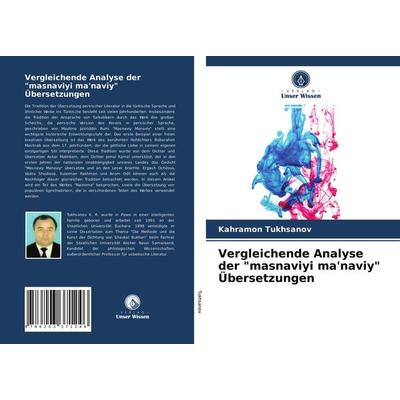 Vergleichende Analyse der 'masnaviyi ma'naviy' Übersetzungen, Taschenbuch von Kahramon Tukhsanov, Verlag Unser Wissen, 978-620-3-37124-6