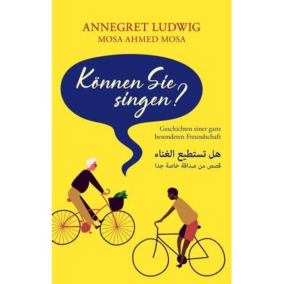 Können Sie singen?, Taschenbuch von Annegret Ludwig, BoD – Books on Demand, 978-3-7534-2759-1