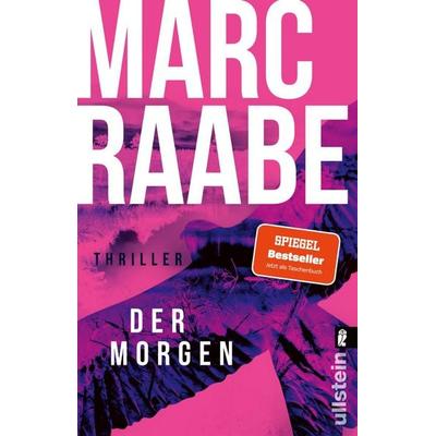 Der Morgen, Taschenbuch von Marc Raabe, Ullstein Taschenbuch, 978-3-548-06923-4