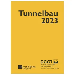 Taschenbuch für den Tunnelbau 2023, Fachbücher von Deutsche Gesellschaft für Geotechnik e.V.
