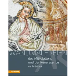Wandmalereien des Mittelalters und der Renaissance in Tramin, Fachbücher von Leo Andergassen, Peter u a Dinzelbacher, Elisabetta Balduzzi