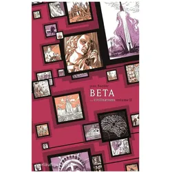 Beta...civilisations (Die grosse Erzählung 3), Comics + Manga von Jens Harder