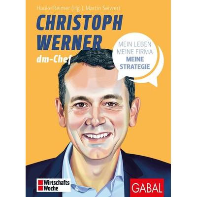 Christoph Werner, Gebundene Ausgabe von Martin Seiwert, Gabal, 978-3-96739-157-2