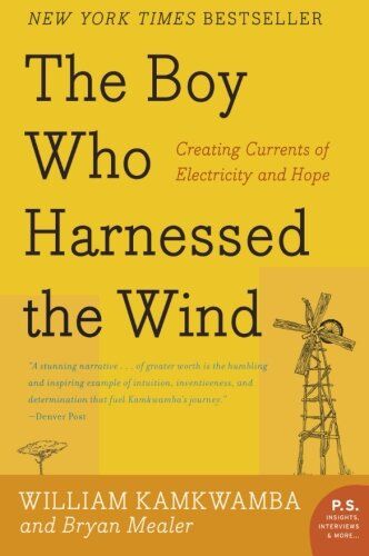 William Kamkwamba - The Boy Who Harnessed the Wind: Creating Currents of Electricity and Hope (P.S.) - Preis vom 14.10.2026 23:07:16 h