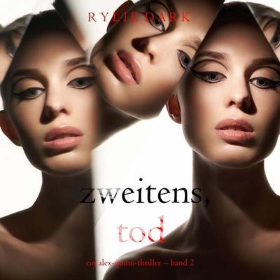 Zweitens, Tod (Ein Alex-Quinn-Thriller – Band 2) - Rylie Dark, Audio, 9798341592780