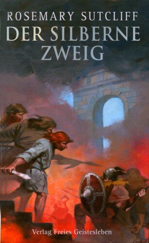 Rosemary Sutcliff - Der silberne Zweig - Preis vom 30.09.2026 22:30:23 h