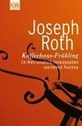 Joseph Roth - Kaffeehausfrühling: Ein Wien-Lesebuch - Preis vom 11.10.2026 03:10:56 h