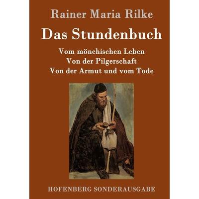 Das Stundenbuch, Gebundene Ausgabe von Rainer Maria Rilke, Hofenberg, 978-3-8430-6429-3