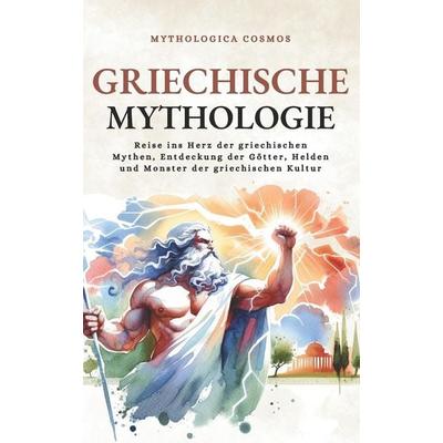 Griechische Mythologie, Taschenbuch von Mythologica Cosmos, Independently Published