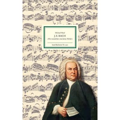 J.S. Bach, Gebundene Ausgabe von Michael Maul, Insel Verlag, 978-3-458-19510-8