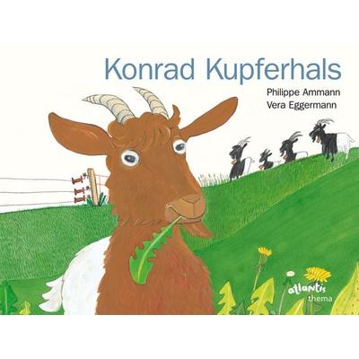 Konrad Kupferhals, Gebundene Ausgabe von Philippe Ammann, Atlantis Kinderbuch, 978-3-7152-0648-6