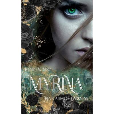 Myrina, Gebundene Ausgabe von Karen A. Moon, Nova Md