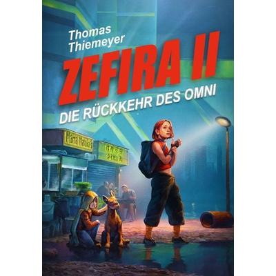 Zefira II, Gebundene Ausgabe von Thomas Thiemeyer, Thomas Thiemeyer, 978-3-948093-49-5