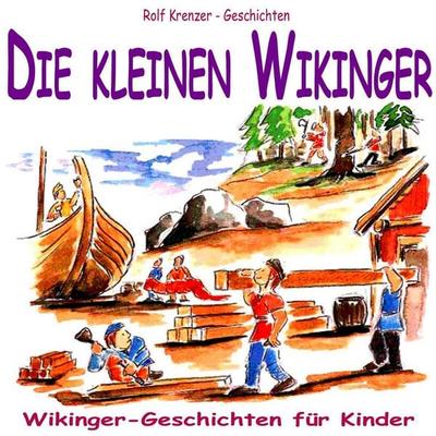 Die kleinen Wikinger - Rolf Krenzer, Audio, 4056198072349