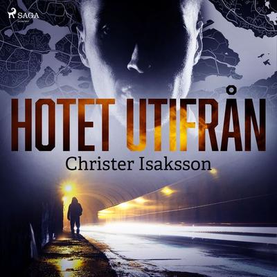 Hotet utifrån - Christer Isaksson, Audio, 9788726862997