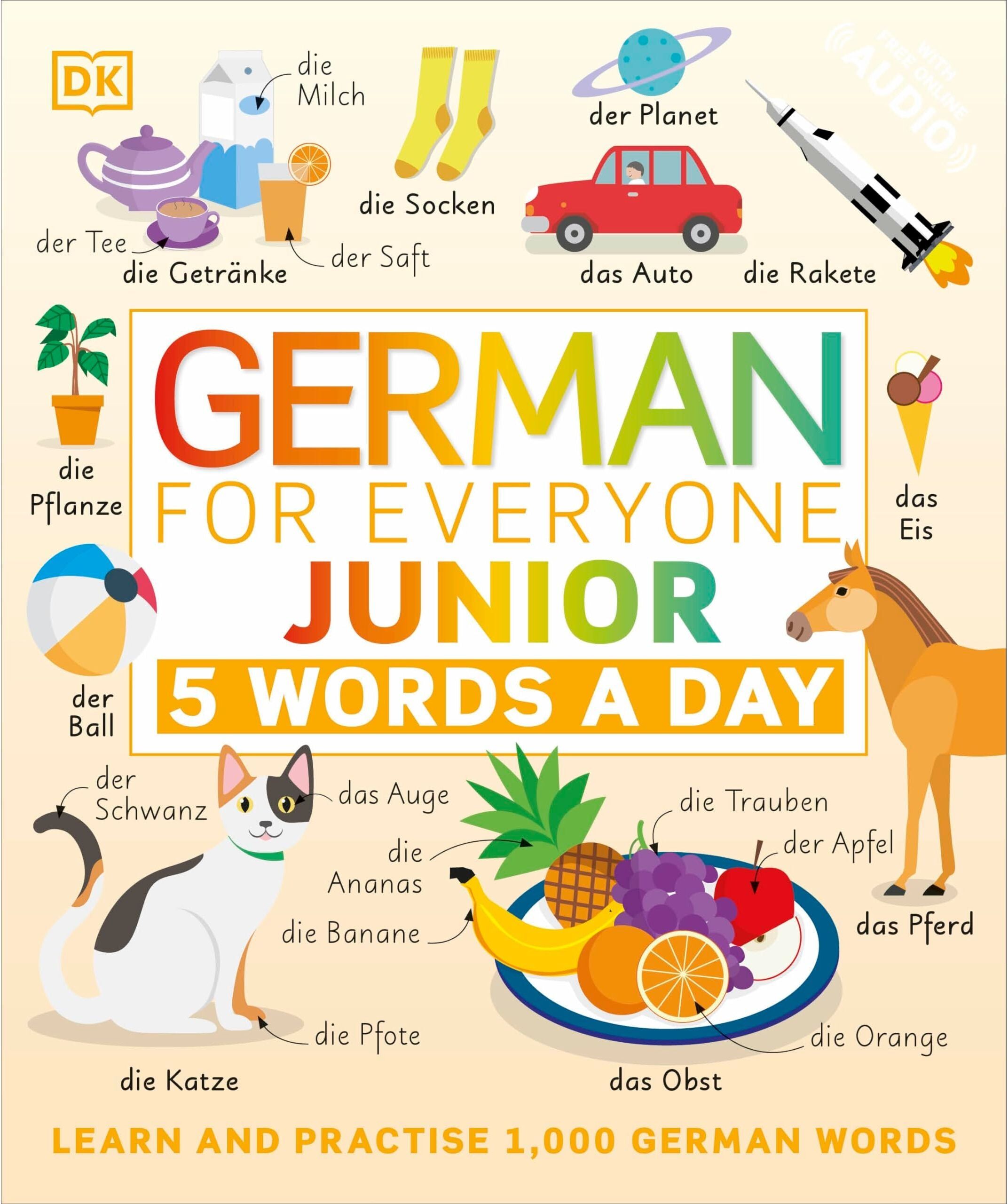 DK German for Everyone Junior 5 Words a Day: Learn and Practise 1,000 German Words