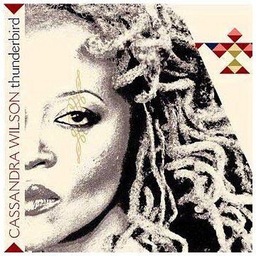Cassandra Wilson - Thunderbird - Preis vom 11.10.2026 03:10:56 h
