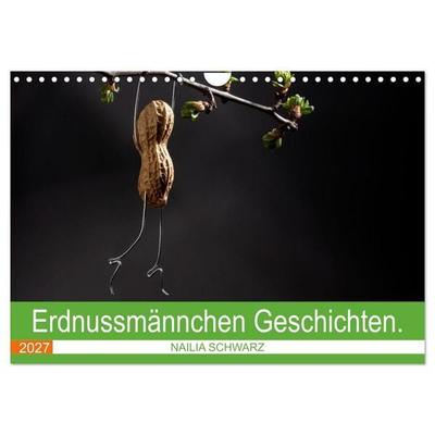 Erdnussmännchen Geschichten. (Wandkalender 2027 DIN A4 quer), CALVENDO Monatskalender