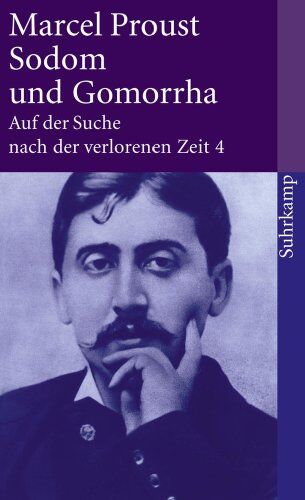 Marcel Proust - Auf der Suche nach der verlorenen Zeit. Werke. Frankfurter Ausgabe: Auf der Suche nach der verlorenen Zeit. Frankfurter Ausgabe: Band 4: Sodom und ... der verlorenen Zeit 4 (suhrkamp taschenbuch) - Preis vom 09.10.2026 07:28:09 h