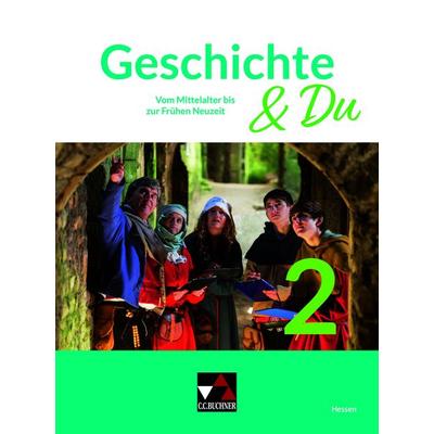 Geschichte & Du – Hessen / Geschichte & Du Hessen 2, Gebundene Ausgabe von Andreas Glück,Matthias Brüggemeier-Koch,Jan Morten Hülsmann,Marco