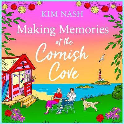 Making Memories at the Cornish Cove - Kim Nash, Audio, 9781805494799