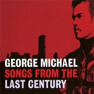 George Michael - Songs from the Last Century - Preis vom 09.10.2026 07:28:09 h