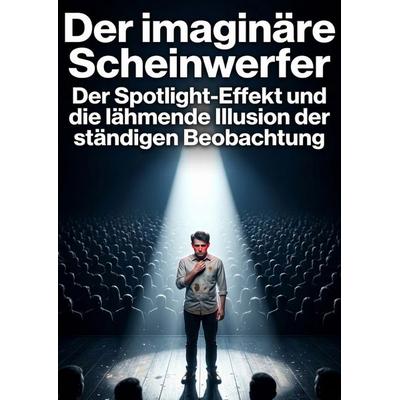Der imaginäre Scheinwerfer, Taschenbuch von Valerie Dorn, Epubli, 978-3-565-30256-7