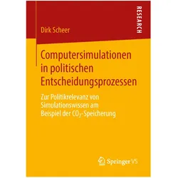 Computersimulationen in politischen Entscheidungsprozessen, Fachbücher von Dirk Scheer