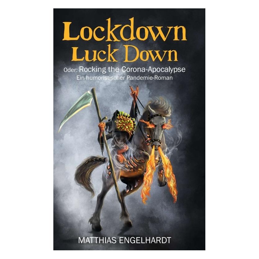 Bod Engelhardt:Lockdown Luck Down (Deutsch, Hardcover, Matthias Engelhardt) (67810343)