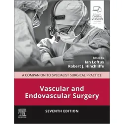 Vascular and Endovascular Surgery, Fachbücher von Robert J. Hinchliffe, Ian Loftus