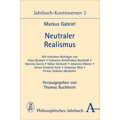 Neutraler Realismus, Taschenbuch von Markus Gabriel, Verlag Karl Alber, 978-3-495-48847-8
