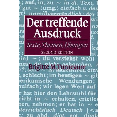 Der Treffende Ausdruck, Taschenbuch von Brigitte M. Turneaure, W. W. Norton & Company, 978-0-393-96823-1