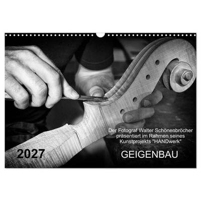 Geigenbau (Wandkalender 2027 DIN A3 quer), CALVENDO Monatskalender