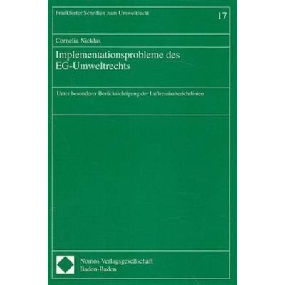 Implementationsprobleme des EG-Umweltrechts, Taschenbuch von Cornelia Nicklas, Nomos, 978-3-7890-4972-9