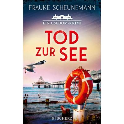 Tod zur See, Taschenbuch von Frauke Scheunemann, Fischer Scherz, 978-3-651-00130-5