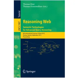 Reasoning Web - Semantic Technologies for Advanced Query Answering, Fachbücher von Thomas Eiter, Thomas Krennwallner